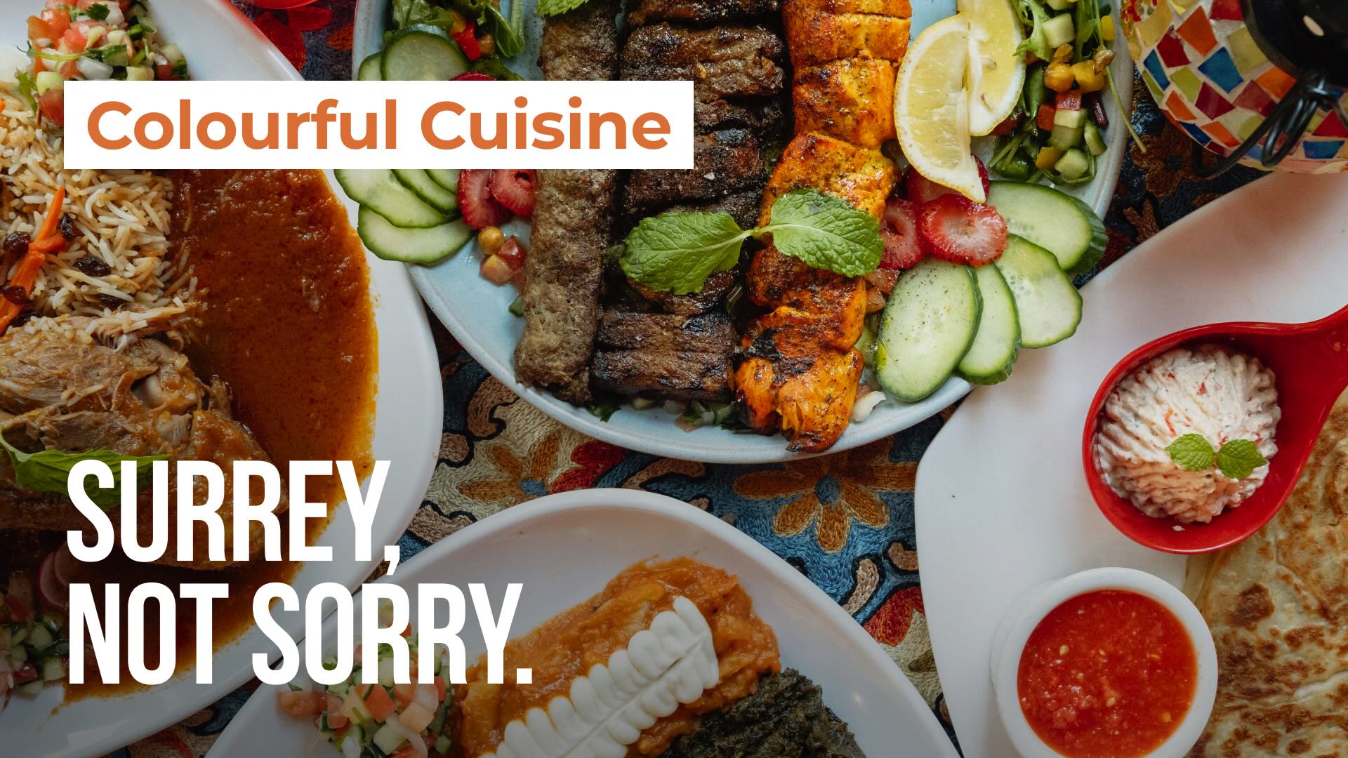 Surrey, Not Sorry - Colourful Cuisine